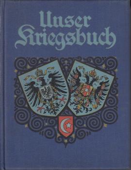 Unser Kriegstagebuch : 4 Erzählungen von Paul Baumann. Mit Vollbildern von Prof. Ernst Liebermann-München und Zeichnungen von C. Zander