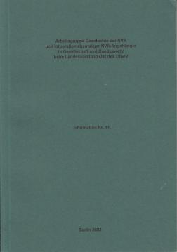 Arbeitsgruppe Geschichte der NVA und Integration ehem. NVA-Angehöriger .... Information 11 Arbeitsgruppe Geschichte der NVA und Integration ehem. NVA-Angehöriger .... Information 11