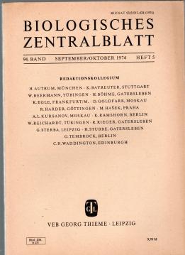 Biologisches Zentralblatt, 94. Band (1974), Heft 5, September-Oktober Biologisches Zentralblatt, 94. Band (1974), Heft 5, September-Oktober