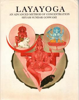 Laya Yoga: Advanced Method of Concentration