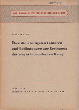 Über die wichtigsten Faktoren und Bedingungen zur Erringung des Sieges im modernen Krieg Über die wichtigsten Faktoren und Bedingungen zur Erringung des Sieges im modernen Krieg