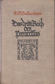Das dritte Reich des Paracelsus. Roman.