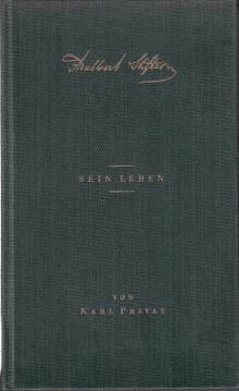 Adalbert Stifter. Sein Leben in Selbstzeugnissen Briefen und Berichten Adalbert Stifter. Sein Leben in Selbstzeugnissen Briefen und Berichten