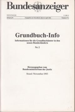 Grundbuch-Info: Informationen für die Grundbuchämter in den neuen Bundesländern Nr. 2 Grundbuch-Info: Informationen für die Grundbuchämter in den neuen Bundesländern Nr. 2