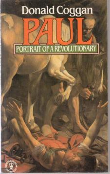 Paul: Portrait of a Revolutionary