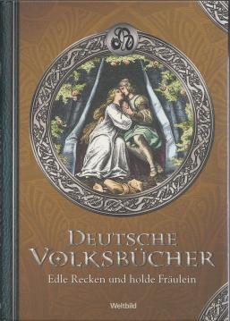 DEUTSCHE VOLKSBUECHER. Edle Recken und holde Fräulein. DEUTSCHE VOLKSBUECHER. Edle Recken und holde Fräulein.