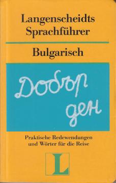 Langenscheidt Sprachführer. Für alle wichtigen Situationen im Urlaub: Langenscheidts Sprachführer, Bulgarisch