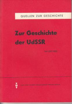 Zur Geschichte der UdSSR Teil I - III. Zur Geschichte der UdSSR Teil I - III.