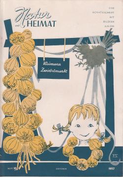 Natur und Heimat - Eine Monatsschrift mit Bildern. Heft 10 Oktober 1957 Natur und Heimat - Eine Monatsschrift mit Bildern. Heft 10 Oktober 1957