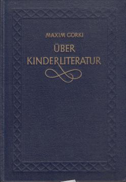 Über Kinderliteratur - Aufsätze und Äußerungen Über Kinderliteratur - Aufsätze und Äußerungen