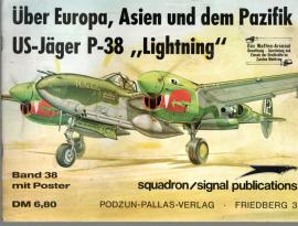 Über Europa, Asien und dem Pazifik US-Jäger P-38 Lightning. Waffen-Arsenal Band 38. OHNE Poster. Über Europa, Asien und dem Pazifik US-Jäger P-38 Lightning. Waffen-Arsenal Band 38. OHNE Poster.