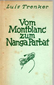 Vom Montblanc zum Nanga Parbat.