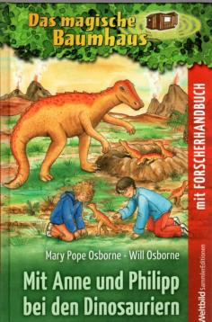 Das magische Baumhaus. Mit Anne und Philipp bei den Dinosauriern - Forscherhandbuch Dinosaurier. Das magische Baumhaus. Mit Anne und Philipp bei den Dinosauriern - Forscherhandbuch Dinosaurier.