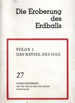 Die Eroberung des Erdballs - Folge 1: Das Rätsel des Nils Die Eroberung des Erdballs - Folge 1: Das Rätsel des Nils