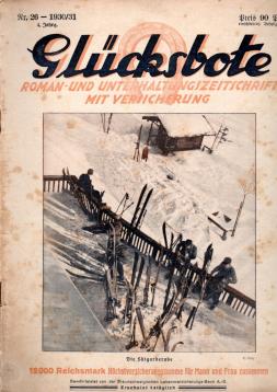 Glücksbote : Roman- u. Unterhaltungszeitschrift mit Versicherung, 4.Jahrg., Nr. 26(1930/31) Glücksbote : Roman- u. Unterhaltungszeitschrift mit Versicherung, 4.Jahrg., Nr. 26(1930/31)
