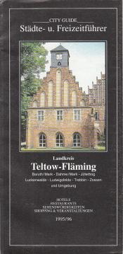 CITY GUIDE Städte- und Freizeitführer: Landkreis Teltow-Fläming 1995/96 CITY GUIDE Städte- und Freizeitführer: Landkreis Teltow-Fläming 1995/96