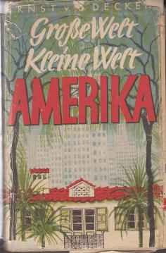 Große Welt - Kleine Welt Amerika. Auf Schienenstrang und Autobahn durch die USA Große Welt - Kleine Welt Amerika. Auf Schienenstrang und Autobahn durch die USA
