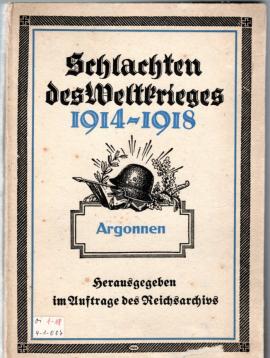Schlachten des Weltkrieges 1914-1918, Argonnen Schlachten des Weltkrieges 1914-1918, Argonnen