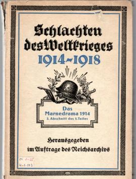 Das Marnedrama 1914. 2. Abschnitt des 3. Teiles: Der Ausgang der Schlacht Das Marnedrama 1914. 2. Abschnitt des 3. Teiles: Der Ausgang der Schlacht