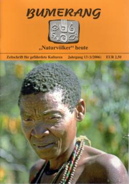 Bumerang. Indigene Völker heute. Zeitschriften für gefährdete Kulturen. 13. Jhg. (Heft I u. II) Bumerang. Indigene Völker heute. Zeitschriften für gefährdete Kulturen. 13. Jhg. (Heft I u. II)