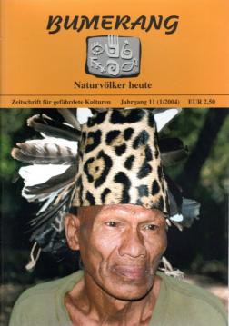 Bumerang. Indigene Völker heute. Zeitschriften für gefährdete Kulturen. 11. Jhg. (Heft I u. II) Bumerang. Indigene Völker heute. Zeitschriften für gefährdete Kulturen. 11. Jhg. (Heft I u. II)