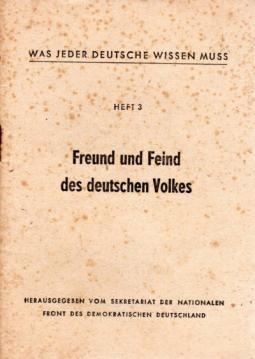 Was jeder Deutsche wissen muß Heft 3: Freund und Feind des deutschen Volkes Was jeder Deutsche wissen muß Heft 3: Freund und Feind des deutschen Volkes