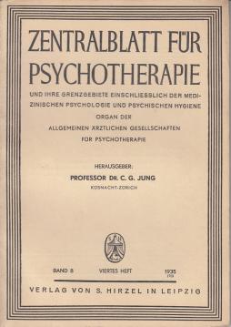 Zentralblatt für Psychotherapie. Band 8. 4. Heft 1935 (70). Und ihre Grenzgebiete einschliesslich der medizinischen Psychologie und psychischen Hygiene. Organ der Allgemeinen Ärztlichen Gesellschaft für Psychotherapie Zentralblatt für Psychotherapie. Band 8. 4. Heft 1935 (70). Und ihre Grenzgebiete einschliesslich der medizinischen Psychologie und psychischen Hygiene. Organ der Allgemeinen Ärztlichen Gesellschaft für Psychotherapie