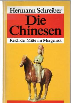Die Chinesen. Reich der Mitte im Morgenrot