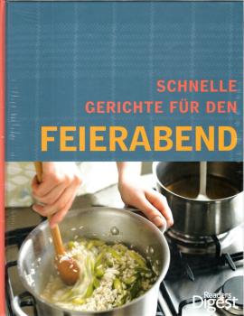 Schnelle Gerichte für den Feierabend