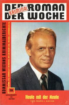 Kommissar Wiltons Kriminalberichte 126 : Heule mit der Meute