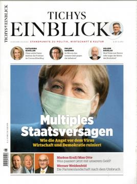 Tichys Einblick. Standpunkte zu Politik, Wirtschaft & Kultur Ausgabe 5/2020