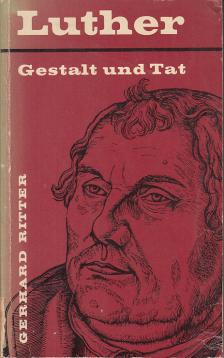 Luther. Gestalt und Tat