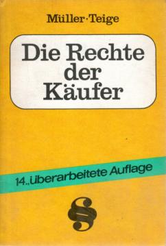Die Rechte der Käufer - Qualitätsmangel, Reklamationen, Nachbesserung oder Kauf Preiserstattung, Garantie und vieles mehr Die Rechte der Käufer - Qualitätsmangel, Reklamationen, Nachbesserung oder Kauf Preiserstattung, Garantie und vieles mehr