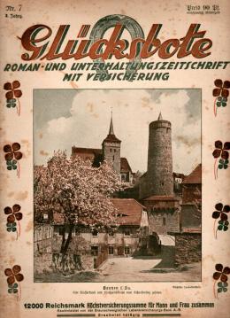 Glücksbote : Roman- u. Unterhaltungszeitschrift mit Versicherung, 3.Jahrg., Nr. 7(1929) Glücksbote : Roman- u. Unterhaltungszeitschrift mit Versicherung, 3.Jahrg., Nr. 7(1929)