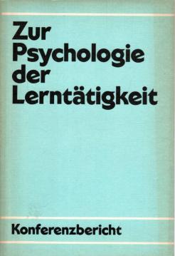 Zur Psychologie der Lerntätigkeit : Konferenzbericht