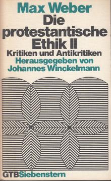 Die protestantische Ethik II Die protestantische Ethik II