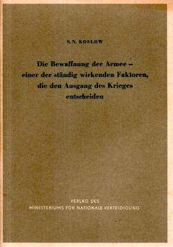 Die Bewaffnung der Armee - einer der ständig wirkenden Faktoren, die den Ausgang des Krieges entscheiden Die Bewaffnung der Armee - einer der ständig wirkenden Faktoren, die den Ausgang des Krieges entscheiden