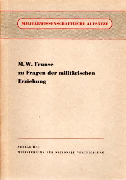 Zu Fragen der militärischen Erziehung Zu Fragen der militärischen Erziehung