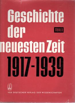 Geschichte der neuesten Zeit - Teil I (1917-1939) Geschichte der neuesten Zeit - Teil I (1917-1939)
