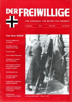 Der Freiwillige. Für Einigkeit und Recht und Freiheit 42. Jahrgang 1996 Der Freiwillige. Für Einigkeit und Recht und Freiheit 42. Jahrgang 1996