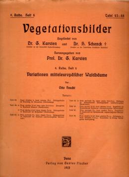 Vegetationsbilder 9. Reihe, Heft 8: Variationen mitteleuropäischer Waldbäume Vegetationsbilder 9. Reihe, Heft 8: Variationen mitteleuropäischer Waldbäume