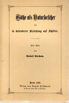 Göthe als Naturforscher und in besonderer Beziehung auf Schiller, Eine Rede, Mit vielen Abb. und einem Nachwort von Fritz Ebner Göthe als Naturforscher und in besonderer Beziehung auf Schiller, Eine Rede, Mit vielen Abb. und einem Nachwort von Fritz Ebner