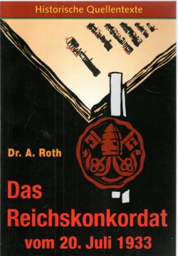Das Reichskonkordat vom 20. Juli 1933 Das Reichskonkordat vom 20. Juli 1933