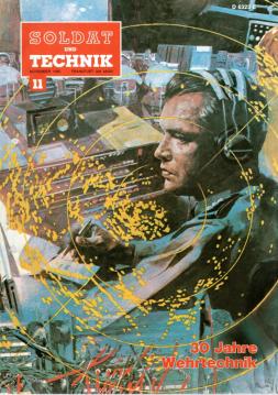 Soldat und Technik Zeitschrift für technische Ausbildung, Fortbildung und Information in der Bundeswehr. 28. Jhg., Heft 11 Nov. 1985 Soldat und Technik Zeitschrift für technische Ausbildung, Fortbildung und Information in der Bundeswehr. 28. Jhg., Heft 11 Nov. 1985