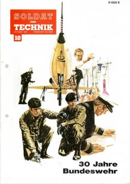 Soldat und Technik Zeitschrift für technische Ausbildung, Fortbildung und Information in der Bundeswehr. 28. Jhg., Heft 10 Okt. 1985 Soldat und Technik Zeitschrift für technische Ausbildung, Fortbildung und Information in der Bundeswehr. 28. Jhg., Heft 10 Okt. 1985