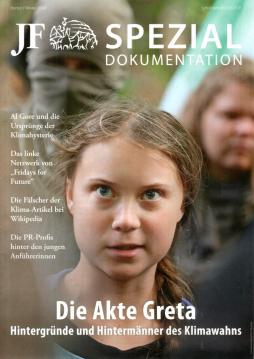 Die Akte Greta. Hintergründe und Hintermänner des Klimawahns