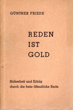 Reden ist Gold - Sicherheit und Erfolg durch die freie öffentliche Rede