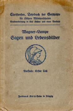 Sagen und Lebensbilder. Vorstufe: Erster Teil.