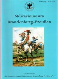 Militärmuseum Brandenburg-Preußen. 1. Jahrgang, Nr. 01 (2005) Militärmuseum Brandenburg-Preußen. 1. Jahrgang, Nr. 01 (2005)