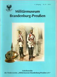Militärmuseum Brandenburg-Preußen. 6. Jahrgang, Nr. 01 (2010) Militärmuseum Brandenburg-Preußen. 6. Jahrgang, Nr. 01 (2010)